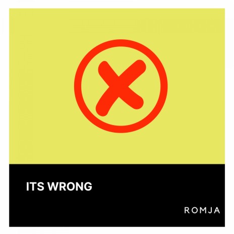 Its Wrong | Boomplay Music