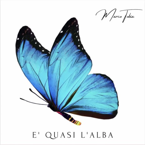 E' quasi l'alba | Boomplay Music