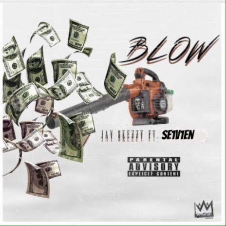 Blow ft. Se1v1en | Boomplay Music