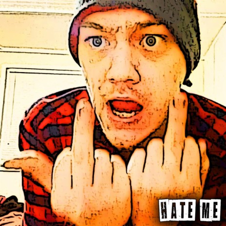 Hate Me | Boomplay Music