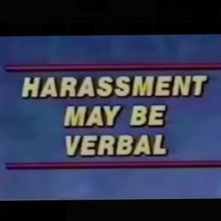 Verbal Harassment