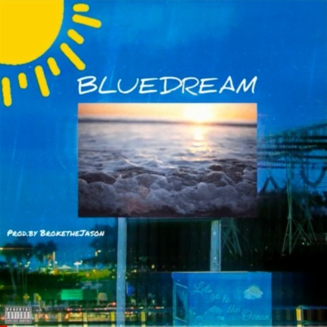 BLUEDREAM | Boomplay Music