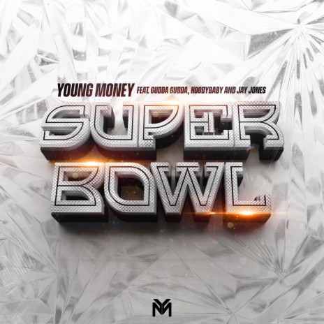 Super Bowl (feat. Gudda Gudda, Hoodybaby & Jay Jones) | Boomplay Music