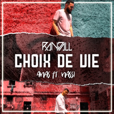 Choix de vie (Remix) ft. Anas & Nassi | Boomplay Music