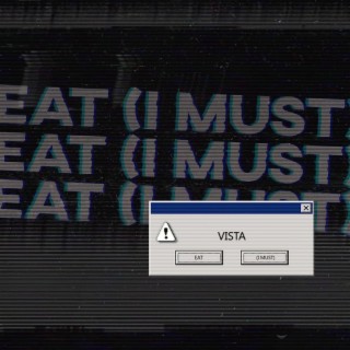Eat (I Must)