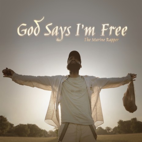 God Says I'm Free | Boomplay Music