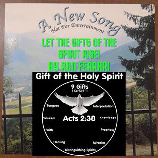 Let The Gifts Of The Spirit Rise!