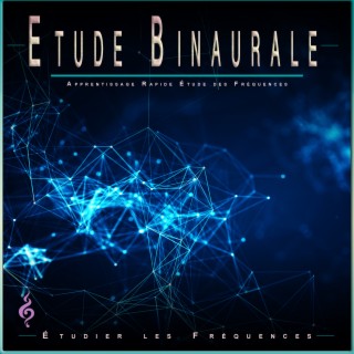 Étude Binaurale : Apprentissage Rapide Étude des Fréquences