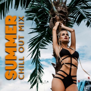Summer Chill Out Mix: Best Tropical Deep Lounge House