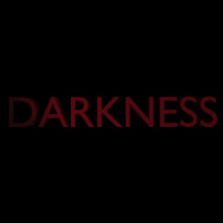 DARKNESS