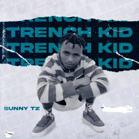 TRENCH KID | Boomplay Music