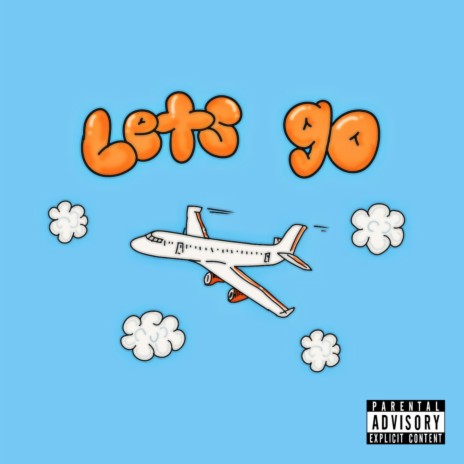 Lets go! | Boomplay Music