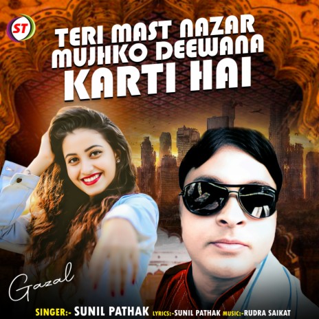 Teri Mast Nazar Mujhko Deewana Karti Hai | Boomplay Music