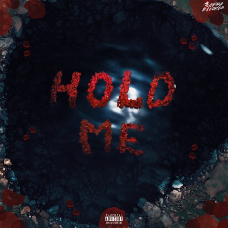 Hold Me | Boomplay Music