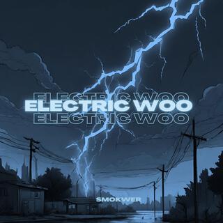 Electric Woo