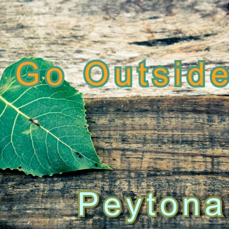 Go Outside | Boomplay Music