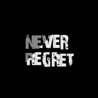 Never Regret