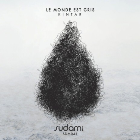 Le Monde Est Gris (Original Mix) ft. Luxury