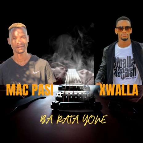 Ba Rata Yone (feat. Xwalla) | Boomplay Music