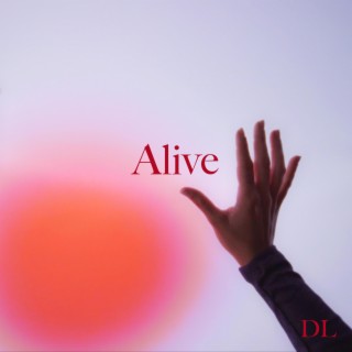 Alive lyrics | Boomplay Music