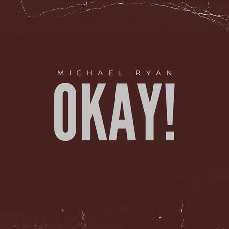 OKAY | Boomplay Music