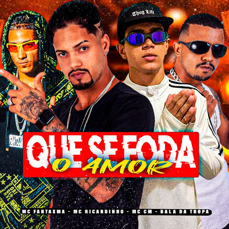 Que Se Foda o Amor (feat. Mc CM) | Boomplay Music