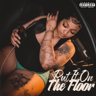 Put It On The Floor lyrics | Boomplay Music