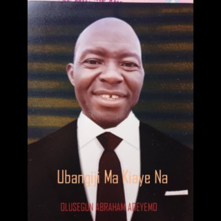 Ubangiji Ma Kiaye Na