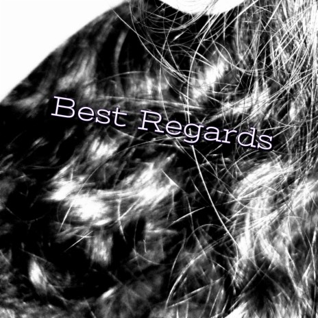 Best Regards | Boomplay Music