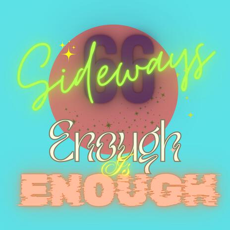 Enough Is Enough | Boomplay Music