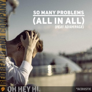 So Many Problems (All In All) (Acoustic)