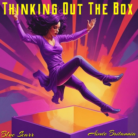 Thinking Out The Box ft. Aimée Britannia | Boomplay Music