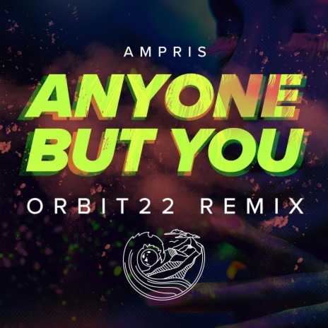 Anyone but You (ORBIT 22 Remix) ft. ORBIT 22 | Boomplay Music
