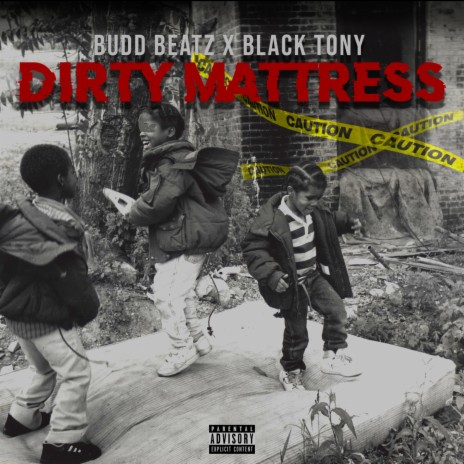 Dirty Matress (feat. Moeblacktony) | Boomplay Music