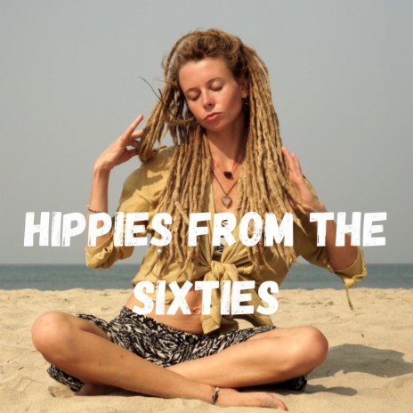 Hippies from the Sixties