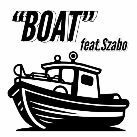 Boat ft. $zabo | Boomplay Music