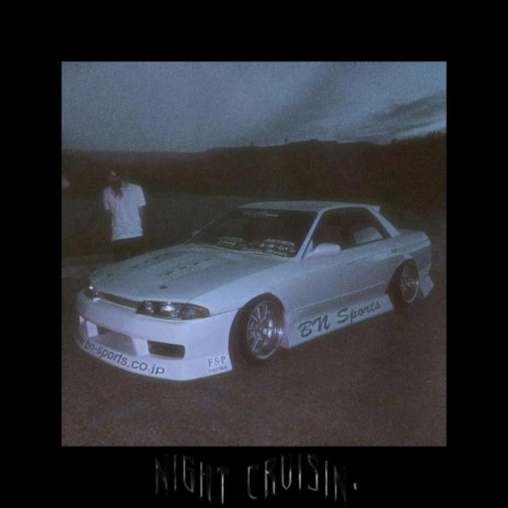 night cruisin' | Boomplay Music