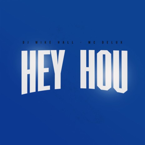 HEY HOU | Boomplay Music