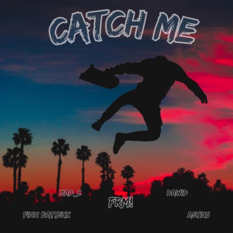 Catch Me (Instrumental) ft. Dawid, Mad_C, AETIUS & Finn Batteux | Boomplay Music