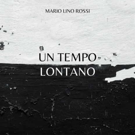 Un Tempo Lontano | Boomplay Music