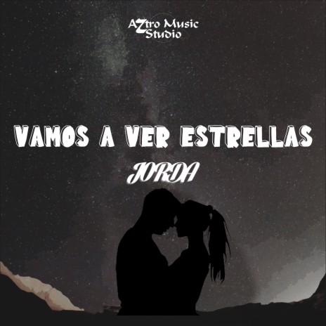 Vamos a Ver Estrellas | Boomplay Music