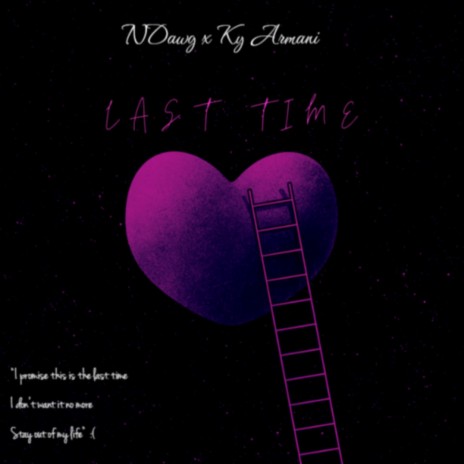 Last time ft. Ky Armani | Boomplay Music