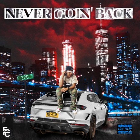 Never Goin' Back | Boomplay Music