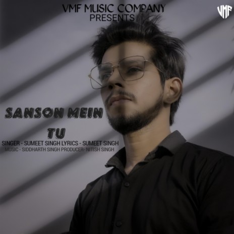 Sanson Mein Tu ft. Sumeet Singh | Boomplay Music