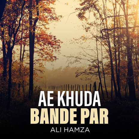 Ae Khuda Bande Par | Boomplay Music