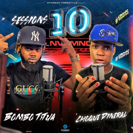 Sessions 10 ft. Choque Dineral & Bombotitua | Boomplay Music