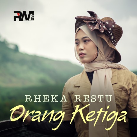 Orang Ketiga | Boomplay Music