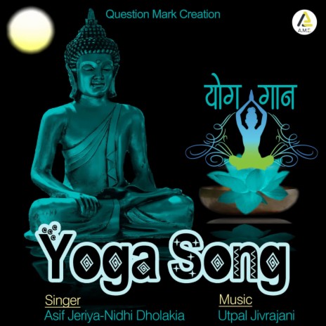 Yoga Song-World Yoga Day ft. Asif Jeriya | Boomplay Music
