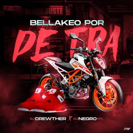 Bellakeo Por De Tra ft. Dj Negro Mx | Boomplay Music