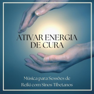 Ativar Energia de Cura: Música para Sessões de Reiki com Sinos Tibetanos